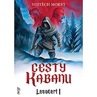 The Ways of Kaban - Vojtěch Mokrý