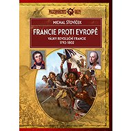 France against Europe (2nd edition) - Michal Šťovíček