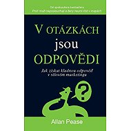 In the questions are the answers - Allan Pease