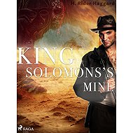 King Solomon's Mines - Henry Rider Haggard