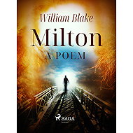 Milton: A Poem - William Blake