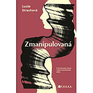 Manipulated - Lucie Strachová