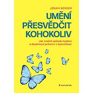The art of convincing anyone - Jonah Berger