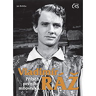 Vladimír Ráž - The Story of the First Lover - Jan Brdička