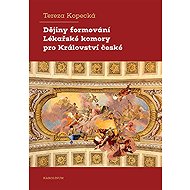 History of the formation of the Medical Chamber for the Kingdom of Bohemia - Tereza Kopecká