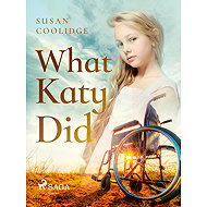 What Katy Did - Susan Coolidge