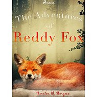The Adventures of Reddy Fox - Thornton W. Burgess