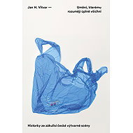 Art that everyone can understand - Jan H. Vitvar