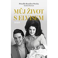 My life with Elvis - Priscilla Presley