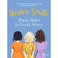 Three Sides to Every Story - Kendra Smith