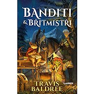 Bandits and Razors - Travis Baldree