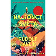 At the end of the world - Rudolf Havlík