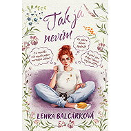 So I don' t know. - Lenka Balcárková