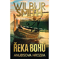 River of the Gods - Anubis' Threat - Wilbur Smith