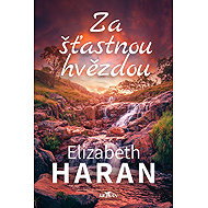 Behind a lucky star - Elizabeth Haran