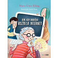The day grandma broke the internet - Kling Marc-Uwe