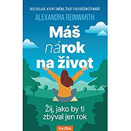Máš nárok na život - Alexandra Reinwarth