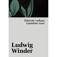 Židovské varhany, Opožděné slasti - Ludwig Winder