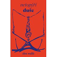 Netopýří duše - Alex Walló