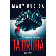 Ta druhá - Mary Kubica