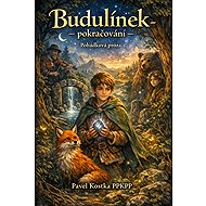 Budulínek – pokračování - Pavel Kostka