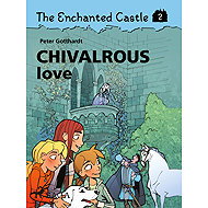 The Enchanted Castle 2 - Chivalrous Love - Peter Gotthardt