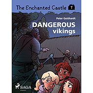 The Enchanted Castle 7 - Dangerous Vikings - Peter Gotthardt