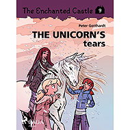 The Enchanted Castle 9 - The Unicorn's Tears - Peter Gotthardt