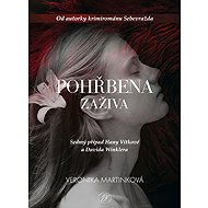 Pohřbena zaživa - Martinková Veronika