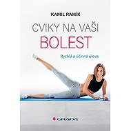 Cviky na vaši bolest - Kamil Ramík