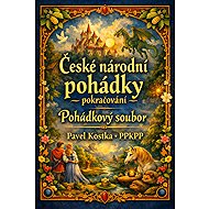 Czech National Fairy Tales - continued - Pavel Kostka