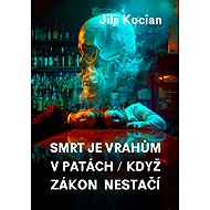 Death is on the killers' heels / When the law is not enough - Jiljí Kocian