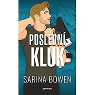 Poslední kluk - Sarina Bowen