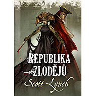 Republika zlodějů - Scott Lynch
