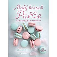 Malý kousek Paříže - Adéla Mervartová