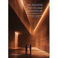 Applied Psychology of Architecture - Book III. - Karel Smejkal