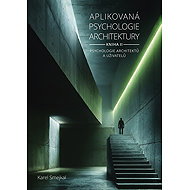 Applied Psychology of Architecture - Book II. - Karel Smejkal