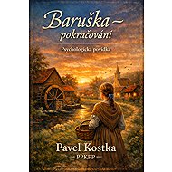 Baruška – pokračování - Pavel Kostka