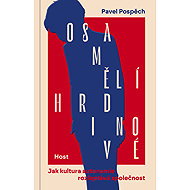 Lonely Heroes - Pavel Pospěch