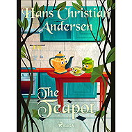The Teapot - Hans Christian Andersen