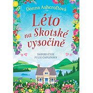Léto na Skotské vysočině - Donna Ashcroftová