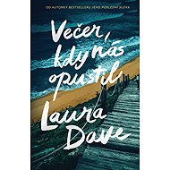 Večer, kdy nás opustil - Laura Dave