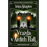 Vražda v Ardith Hall - Irina Shapiro
