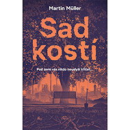 Sad kostí - Martin Müller