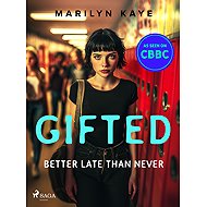 Better Late Than Never - Marilyn Kaye