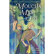 Moucha, Myš a lži - Jana Pavloušková