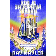 Where the axe is buried - Ray Nayler
