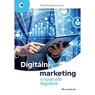 Digital marketing in the new era of regulation - kolektiv a