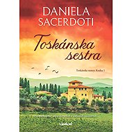 Toskánska sestra  - Daniela Sacerdoti
