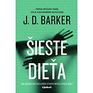 Šieste dieťa - J.D. Barker